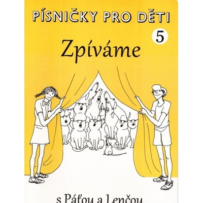 Pesničky pre deti 5 Spievame s Piatou a Lenčou