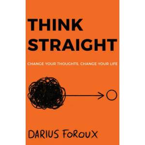 THINK STRAIGHT | Darius Foroux (ISBN: 9789083023847)