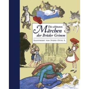 Die schonsten Marchen der Gebruder Grimm | Wilhelm Grimm, Jacob Grimm, Svend O. S (2013)