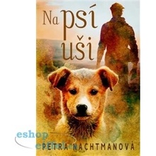 Na psí uši - Petra Nachtmanová