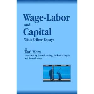 Wage-Labor and Capital With Other Essays (ISBN: 9781475143676)