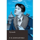 Výrostek - Fjodor Michajlovič Dostojevskyj