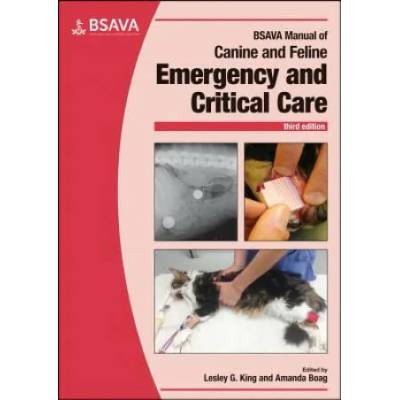 BSAVA Manual of Canine and Feline Emergency and Critical Care, 3rd edition