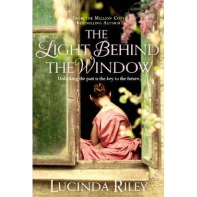 The Light Behind The Window - Lucinda Riley