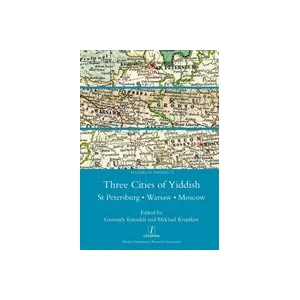 Three Cities of Yiddish | GENNADY ESTRAIKH (ISBN: 9781781883365)