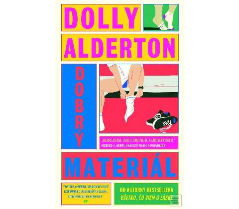 Dobrý materiál - Dolly Alderton