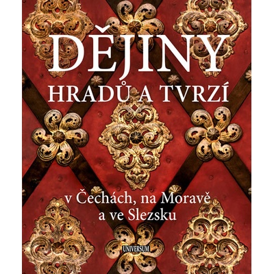 Dějiny hradů a tvrzí v Čechách, na Moravě a ve Slezsku - 2.vydání - Vladimír Soukup, Petr David