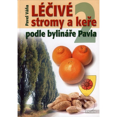 Léčivé stromy a keře 2 - Pavel Váňa