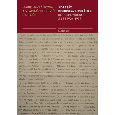 Adresát Bohuslav Havránek - Korespondence z let 1924-1977