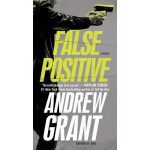 False Positive | Andrew Grant (ISBN: 9780345540768)