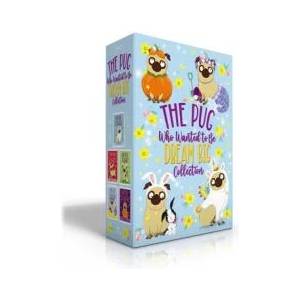 The Pug Who Wanted to Be Dream Big Collection (Boxed Set): The Pug Who Wanted to Be a Unicorn; The Pug Who Wanted to Be a Reindeer; The Pug Who Wanted | Swift, Bella (ISBN: 9781665940030)
