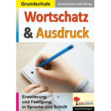 Wortschatz & Ausdruck / Klasse 3-4