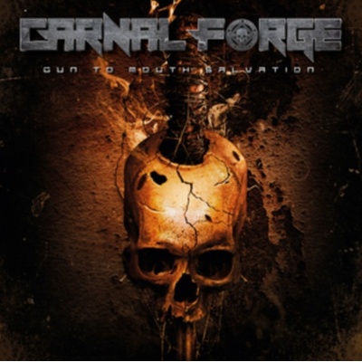 CARNAL FORGE - GUN TO MOUTH SALVATION LP