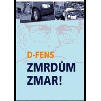 Zmrdům zmar!
