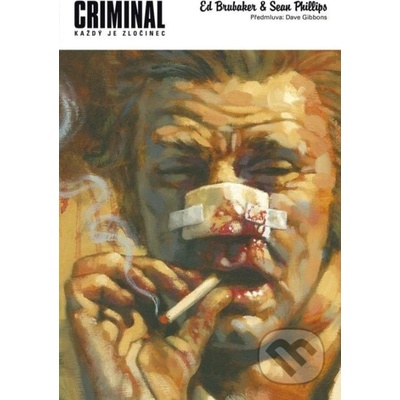Criminal - Každý je zločinec - Ed Brubaker, Sean Phillips