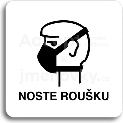 ACCEPT Piktogram noste roušku II - bílá tabulka - černý tisk bez rámečku