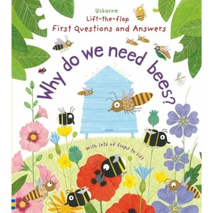 First Questions and Answers: Why do we need bees? | Katie Daynes (ISBN: 9781474917933)