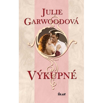 Výkupné - Julie Garwoodová