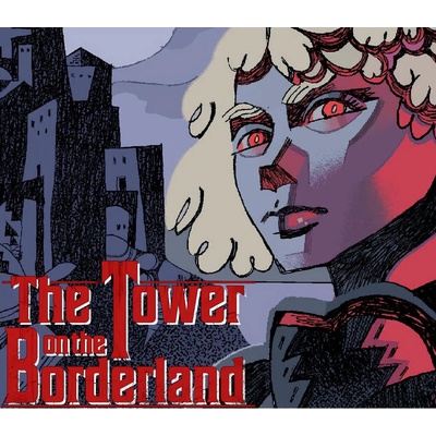 The Tower on the Borderland