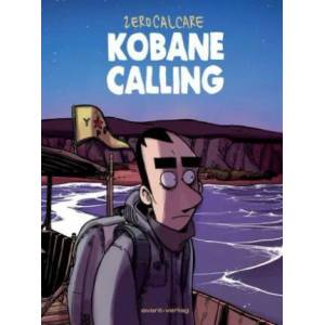 Kobane Calling | Zerocalcare (ISBN: 9783945034637)