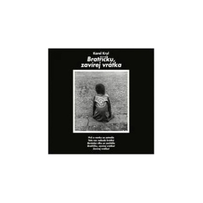 Karel Kryl - Bratříčku, zavírej vrátka (Reedice 2015) - 180 gr. Vinyl - LP