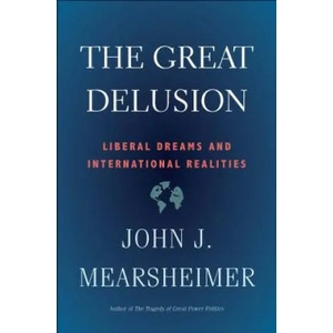 Great Delusion | John J. Mearsheimer (ISBN: 9780300248562)