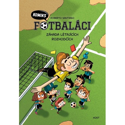 Fotbaláci - Záhada létajících rozhodčích - Roberto Santiago