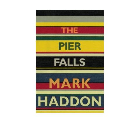 The Pier Falls - Mark Haddon