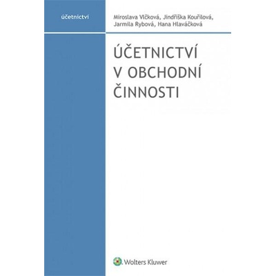 Účetnictví v obchodní činnosti - Vlčková Miroslava