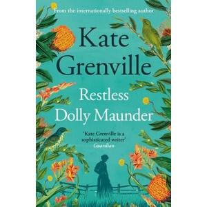 Restless Dolly Maunder | Kate Grenville (ISBN: 9781805302506)