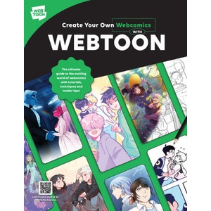 Create Your Own Webcomics with WEBTOON | WEBTOON Entertainment, Walter Foster Creative Team (2024)