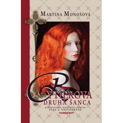 Rytierova druhá šanca - Martina Monošová
