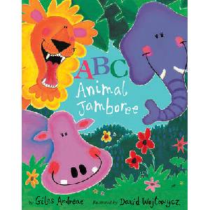 ABC Animal Jamboree | Giles Andreae, David Wojtowycz (ISBN: 9781589250925)
