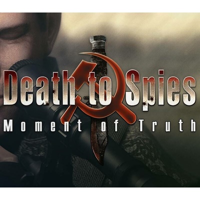 Death to Spies: The Moment of Truth