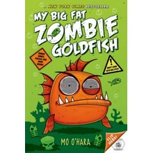 My Big Fat Zombie Goldfish OHara MoPaperback
