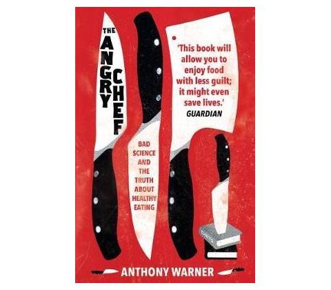 The Angry Chef Anthony Warner