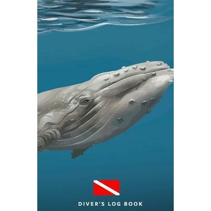 Diver's Log Book: scuba diving log book 100 dives | Scuba Diving Log Book (ISBN: 9781073048847)