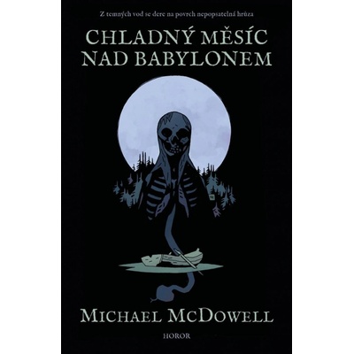 McDowell, Michael - Chladný měsíc nad Babylonem