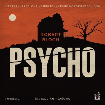 Psycho - Robert Bloch, Kajetán Písařovic - Čte Kajetán Písařovic