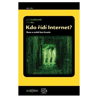 Kdo řídí internet, Iluze o světě bez hranic