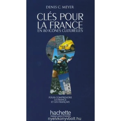 Cles pour la France | Denis C. Meyer