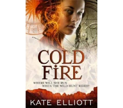 Cold Fire - Kate Elliott