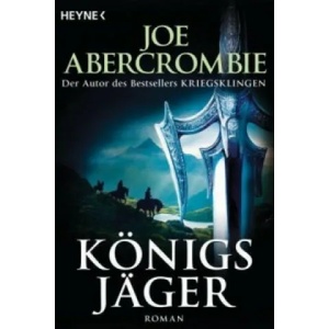 Königsjäger | Joe Abercrombie, Kirsten Borchardt (ISBN: 9783453316003)