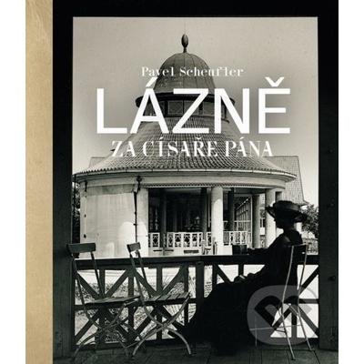 Lázně za císaře pána - Pavel Scheufler