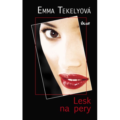 Lesk na pery - Tekelyová Emma