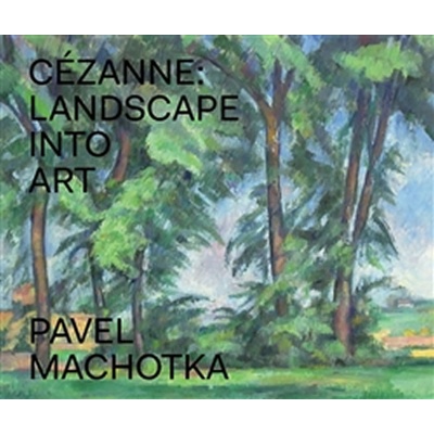 Cézanne: Landscape into Art