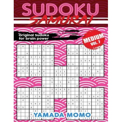Sudoku Samurai Medium: Original Sudoku For Brain Power Vol. 7: Include 500 Puzzles Sudoku Samurai Medium Level Yamada Momo – Hledejceny.cz