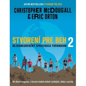 Stvorení pre beh 2 | Christopher McDougall, Eric Orton (ISBN: 9788022214414)
