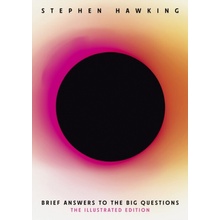 Brief Answers to the Big Questions (Illustrated Edition) - Stephen Hawking