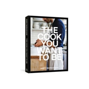 Cook You Want to Be (ISBN: 9781984858566)